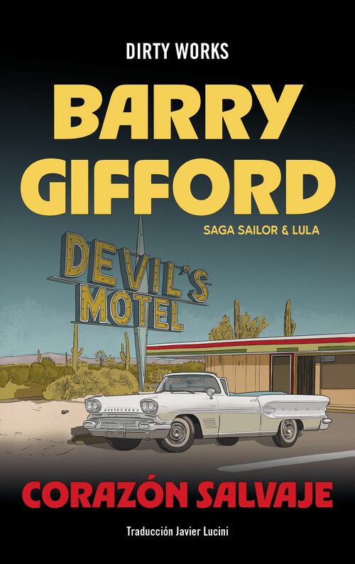 CORAZON SALVAJE. SERIE SAILOR & LULA -1