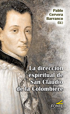 DIRECCION ESPIRITUAL DE SAN CLAUDIO DE LA COLOMBIERE, LA