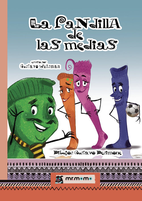 PANDILLA DE LAS MEDIAS, LA