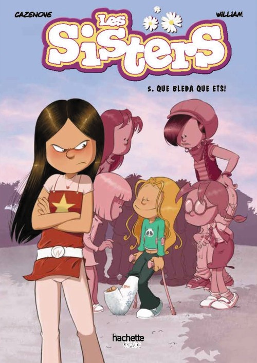SISTERS 5, LES. QUE BLENDA QUE ETS!
