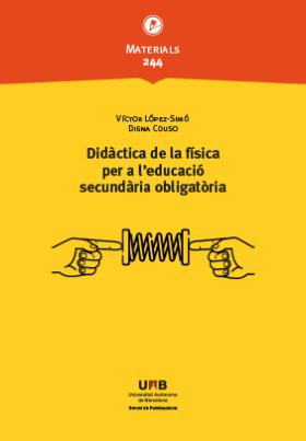 DIDACTICA DE LA FISICA PER A L'EDUCACIO SECUNDARIA OBLIGATOR