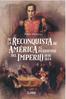 DE LA RECONQUISTA DE AMERICA AL DERRUMBE DEL IMPERIO