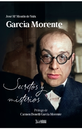 GARCIA MORENTE: SECRETOS Y MISTERIOS