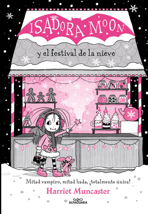 ISADORA MOON Y EL FESTIVAL DE NIEVE (GRANDES HISTORIAS 6)