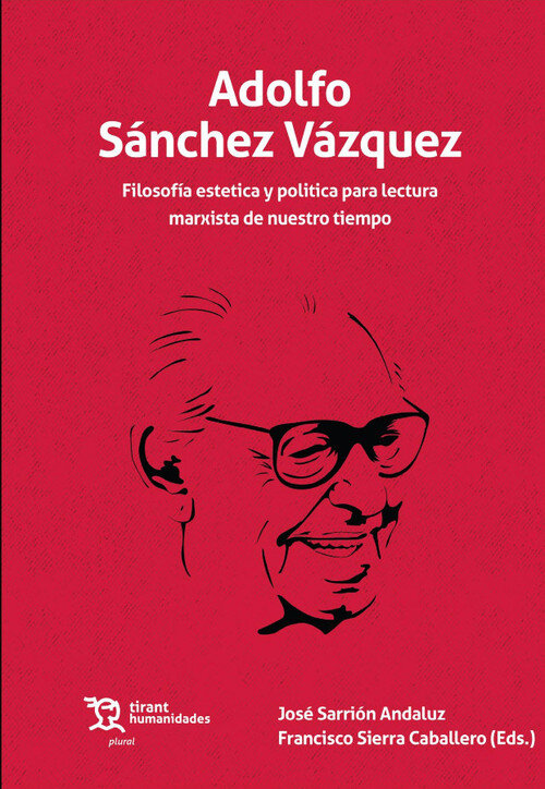 ADOLFO SANCHEZ VAZQUEZ