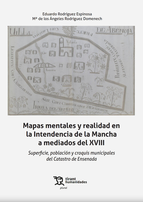 MAPAS MENTALES Y REALIDAD EN LA INTENDENCIA DE LA MANCHA A