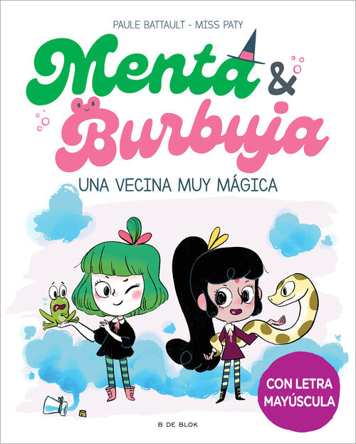 UNA VECINA MUY MAGICA (MENTA Y BURBUJA 2)