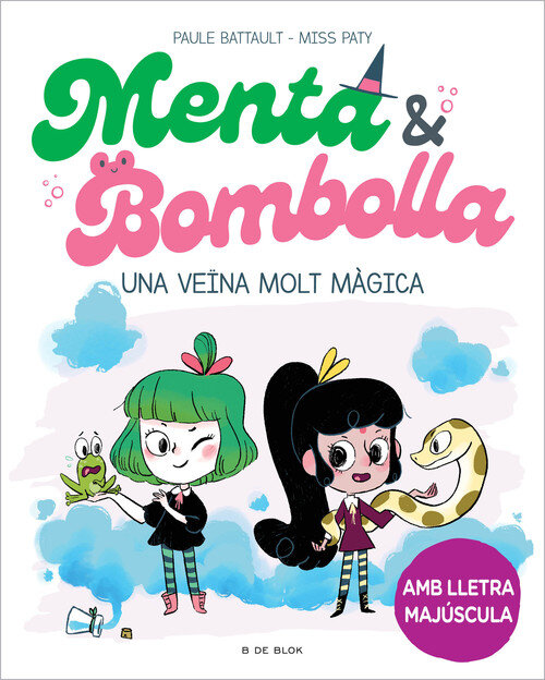 UNA VEINA MOLT MAGICA (MENTA I BOMBOLLA 2)