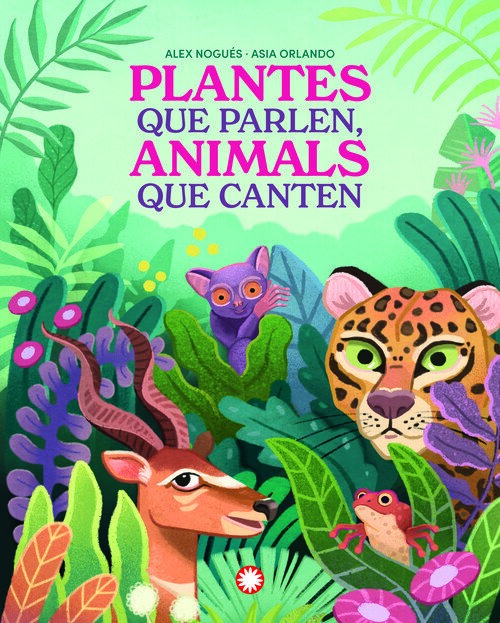 PLANTES QUE CANTEN, ANIMALS QUE PARLEN