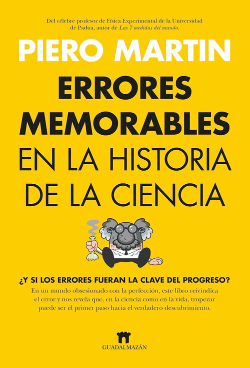 ERRORES MEMORABLES EN LA HISTORIA DE LA CIENCIA