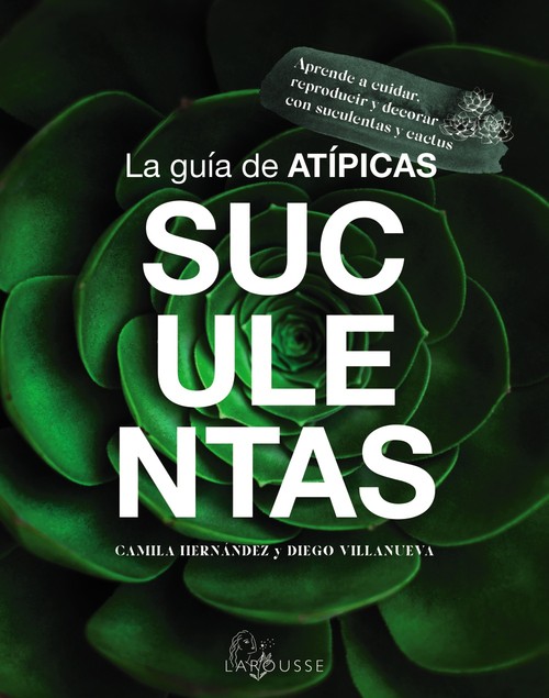 GUIA DE ATIPICAS SUCULENTAS, LA