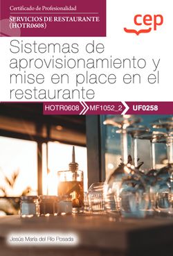 MANUAL. SISTEMAS DE APROVISIONAMIENTO Y MISE EN PLACE EN EL