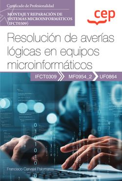 MANUAL. RESOLUCION DE AVERIAS LOGICAS EN EQUIPOS MICROINFORM