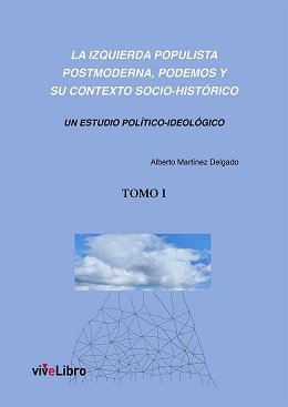 IZQUIERDA POPULISTA POSTMODERNA, LA (OBRA COMPLETA)
