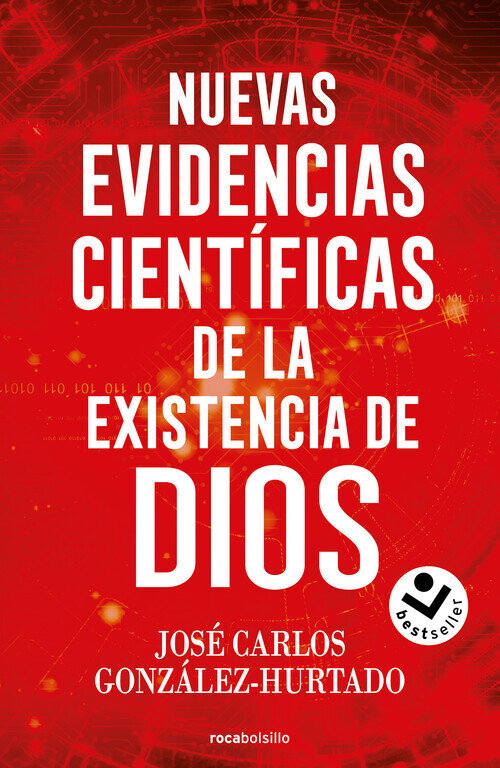 NUEVAS EVIDENCIAS CIENTIFICAS DE LA EXISTENCIA DE DIOS