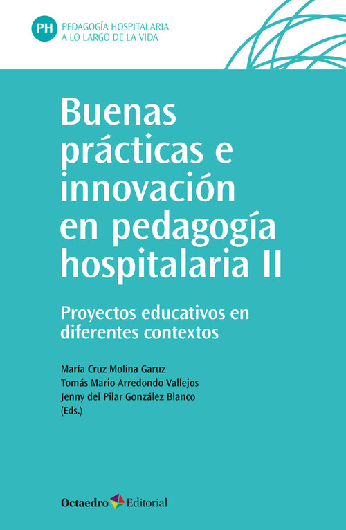 BUENAS PRACTICAS E INNOVACION EN PEDAGOGIA HOSPITALARIA (II