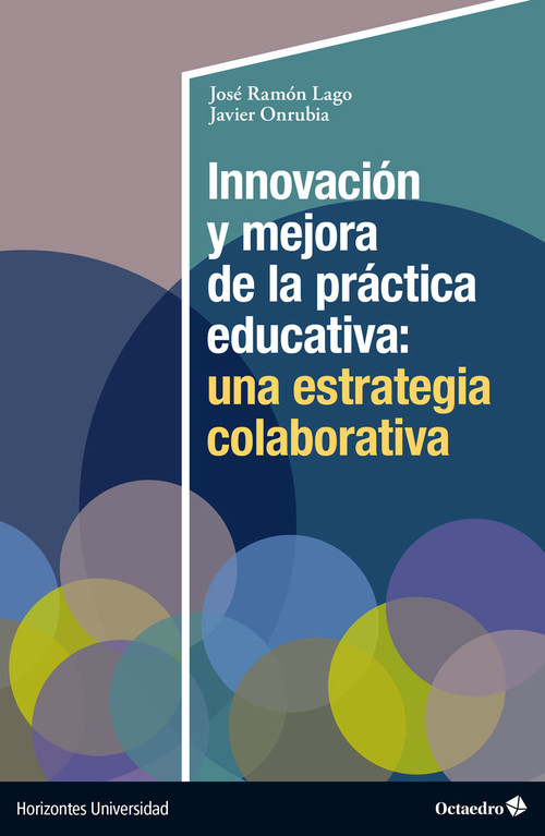 INNOVACION Y MEJORA DE LA PRACTICA EDUCATIVA: UNA ESTRATEGIA