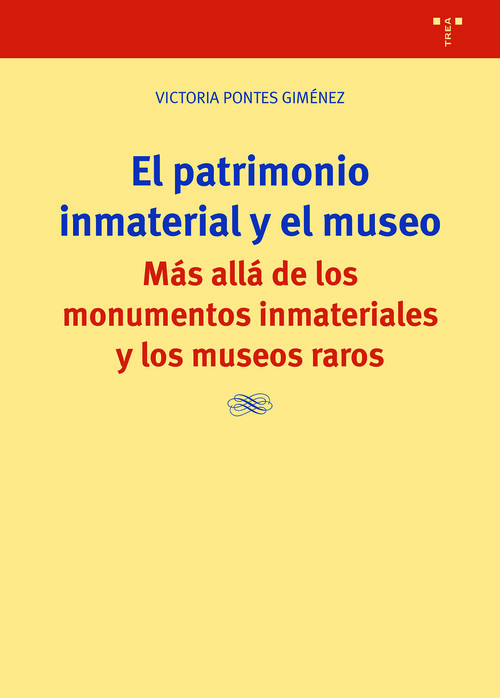 PATRIMONIO INMATERIAL Y EL MUSEO, EL