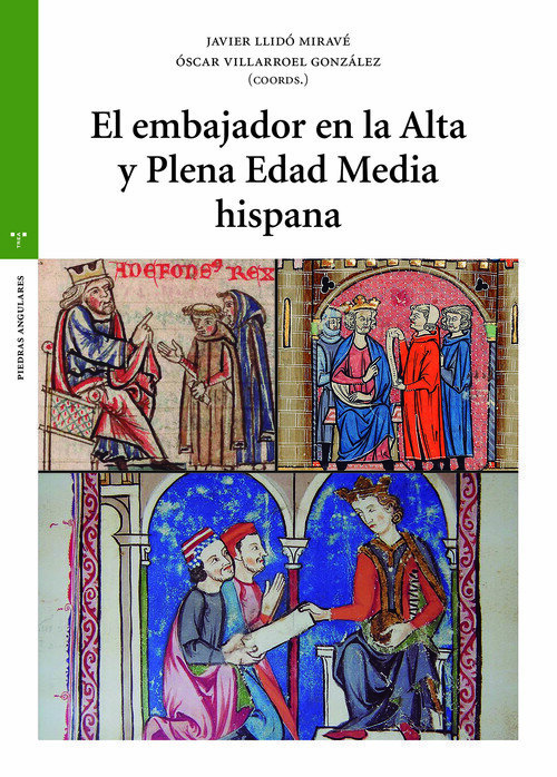EMBAJADOR EN LA ALTA Y PLENA EDAD MEDIA HISPANA, EL