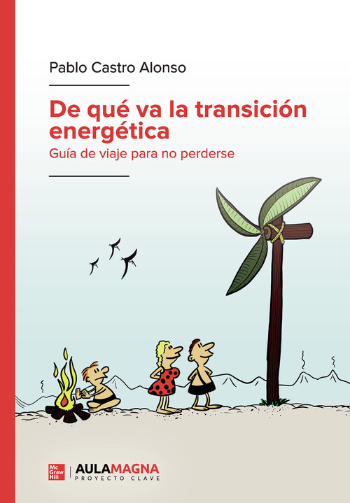DE QUE VA LA TRANSICION ENERGETICA