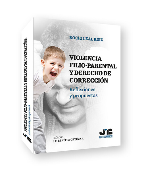 VIOLENCIA FILIO-PARENTAL Y DERECHO DE CORRECCION DE PADRES Y