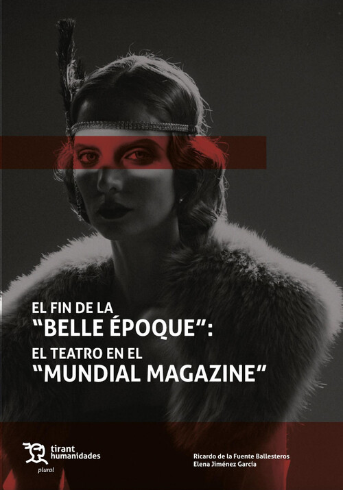 FIN DE LA BELLE EPOQUE EL TEATRO EN EL MUNDIAL MAGAZINE,EL