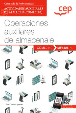 MANUAL. OPERACIONES AUXILIARES DE ALMACENAJE (MF1325_1). CER