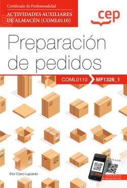 MANUAL. PREPARACION DE PEDIDOS (MF1326_1). CERTIFICADOS DE P