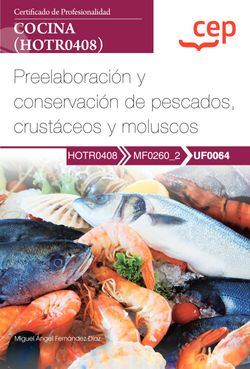 MANUAL. PREELABORACION Y CONSERVACION DE PESCADOS, CRUSTACEO