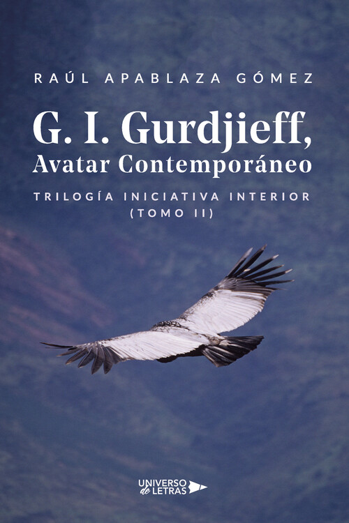 G. I. GURDJIEFF, AVATAR CONTEMPORANEO