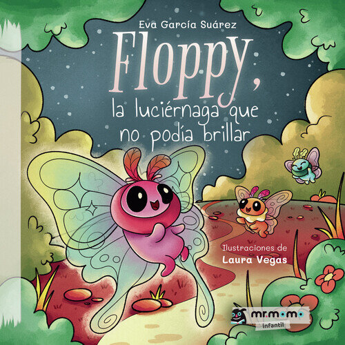 FLOPPY, LA LUCIERNAGA QUE NO PODIA BRILLAR