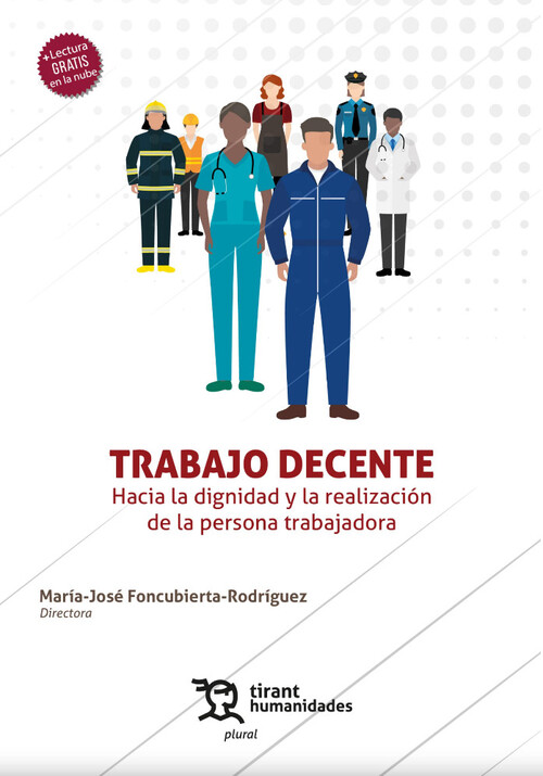 TRABAJO DECENTE HACIA LA DIGNIDAD Y LA REALIZACION DE LA PE