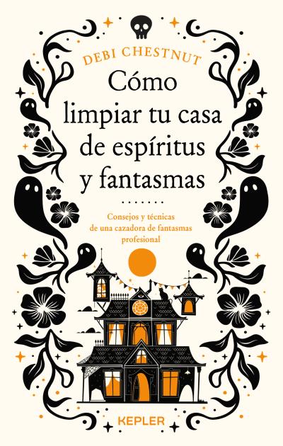 COMO LIMPIAR TU CASA DE FANTASMAS Y ESPIRITUS