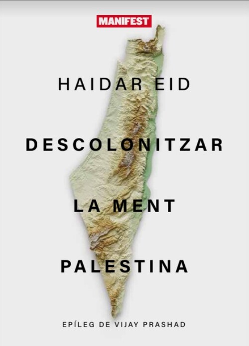 DECOLONISING THE PALESTINIAN MIND