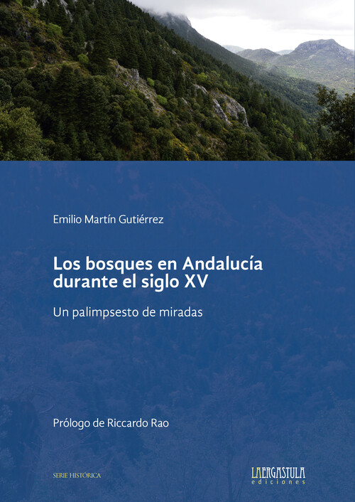 BOSQUES EN ANDALUCIA DURANTE EL SIGLO XV., LOS