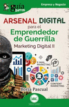 GB: ARSENAL DIGITAL PARA EL EMPRENDEDOR DE GUERRILLA II