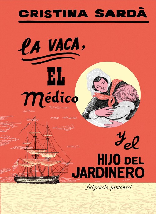 VACA, EL MEDICO Y EL HIJO DEL JARDINERO, LA