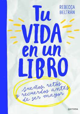TU VIDA EN UN LIBRO. PARA NI�OS Y NI�AS