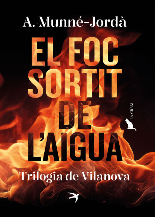 FOC SORTIT DE L'AIGUA. TRILOGIA DE VILANOVA, EL