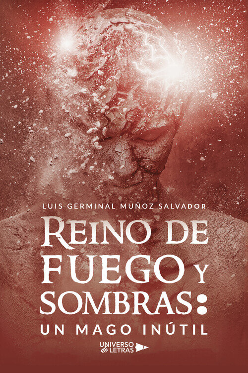 REINO DE FUEGO Y SOMBRAS: UN MAGO INUTIL