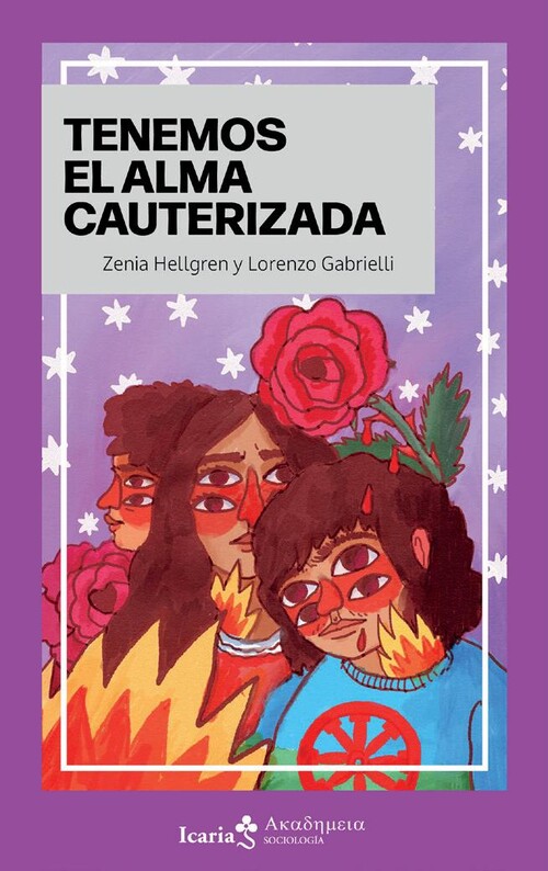 TENEMOS EL ALMA CAUTERIZADA