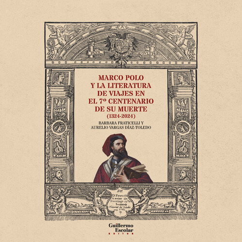 MARCO POLO Y LA LITERATURA DE VIAJES EN EL 7� CENTENARIO DE
