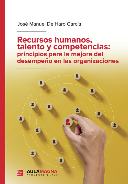 RECURSOS HUMANOS, TALENTO Y COMPETENCIAS: PRINCIPIOS PARA LA