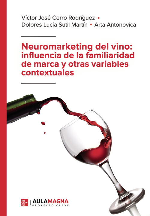 NEUROMARKETING DEL VINO: INFLUENCIA DE LA FAMILIARIDAD DE MA
