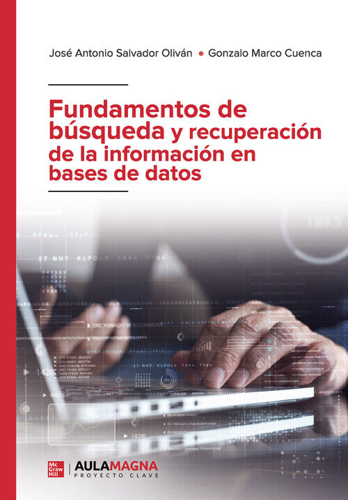 FUNDAMENTOS DE BUSQUEDA Y RECUPERACION DE LA INFORMACION EN