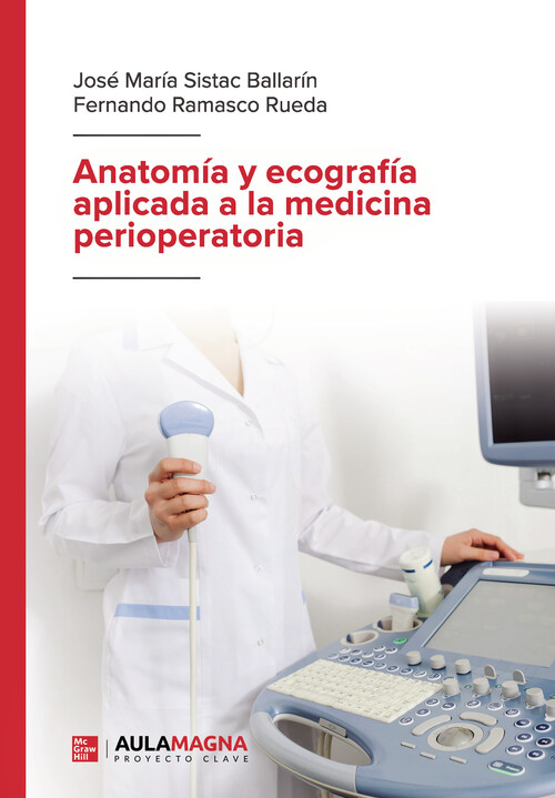 ANATOMIA Y ECOGRAFIA APLICADA A LA MEDICINA PERIOPERATORIA