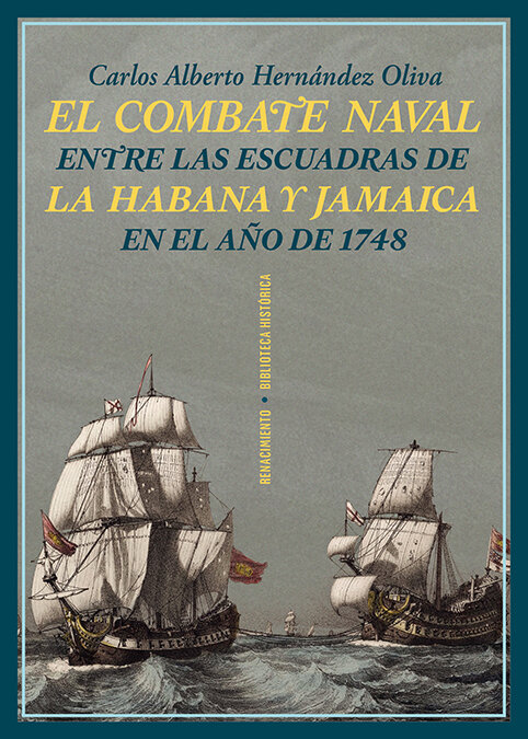 COMBATE NAVAL ENTRE LAS ESCUADRAS DE LA HABANA Y JAMAICA EN