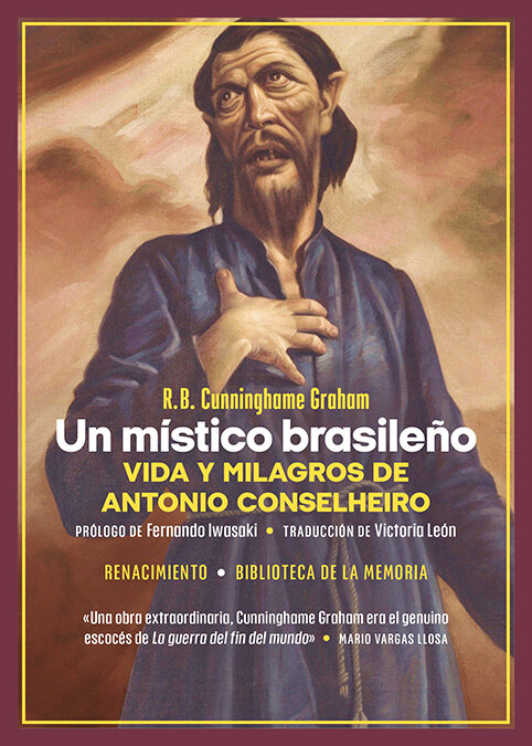 UN MISTICO BRASILE�O. VIDA Y MILAGROS DE ANTONIO CONSELHEIRO
