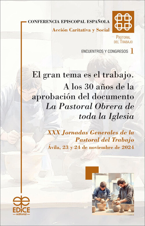 GRAN TEMA ES EL TRABAJO, EL. A LOS 30 AOS DE LA APROBACION