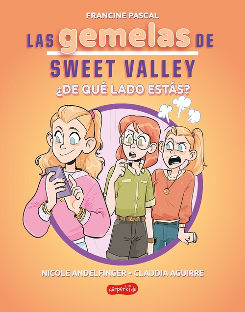 GEMELAS DE SWEET VALLEY, LAS: DE QUE LADO ESTAS? (LIBRO 3)